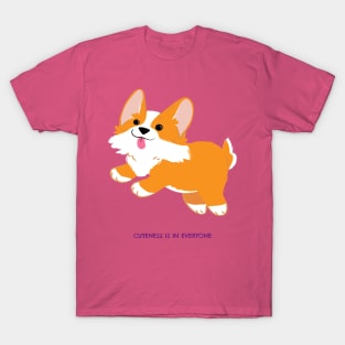 Cutness is in everyone T-Shirt